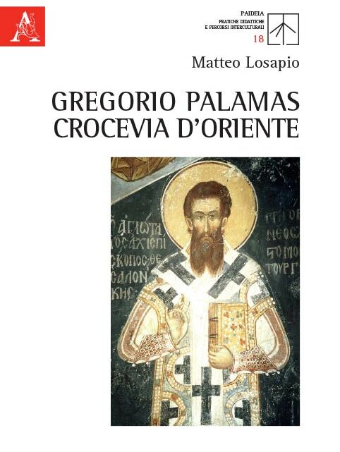 Gregorio Palamas, crocevia d’Oriente